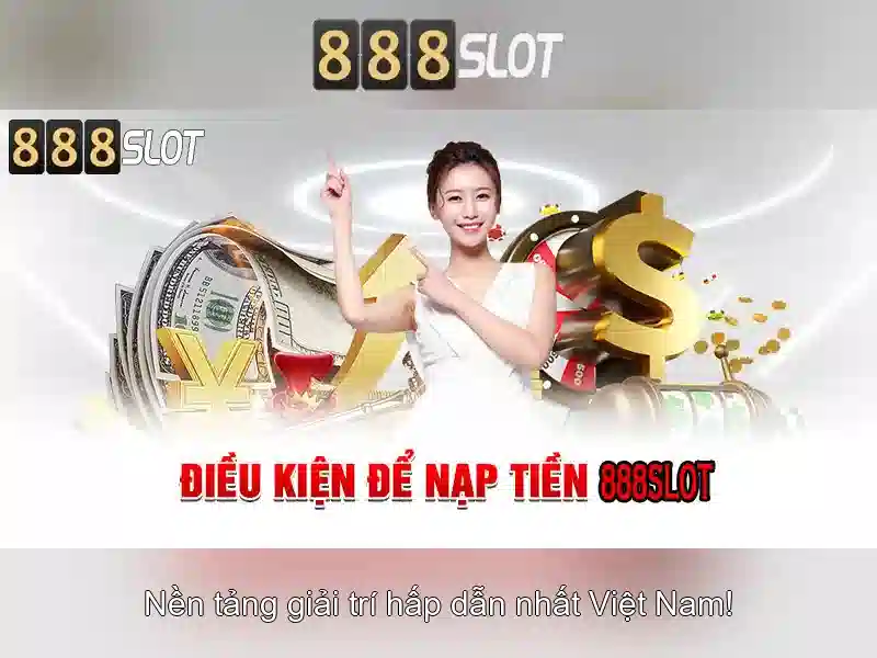 888slot - Trải nghiệm sòng bài trực tuyến đáng tin cậy