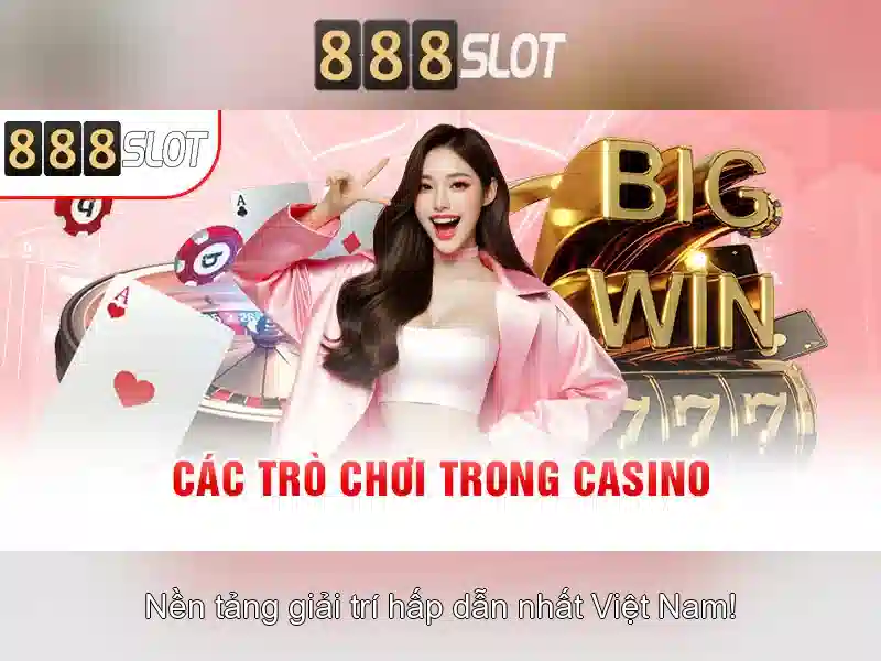 888slot: Danh gia tong quan nen tang casino truc tuyen